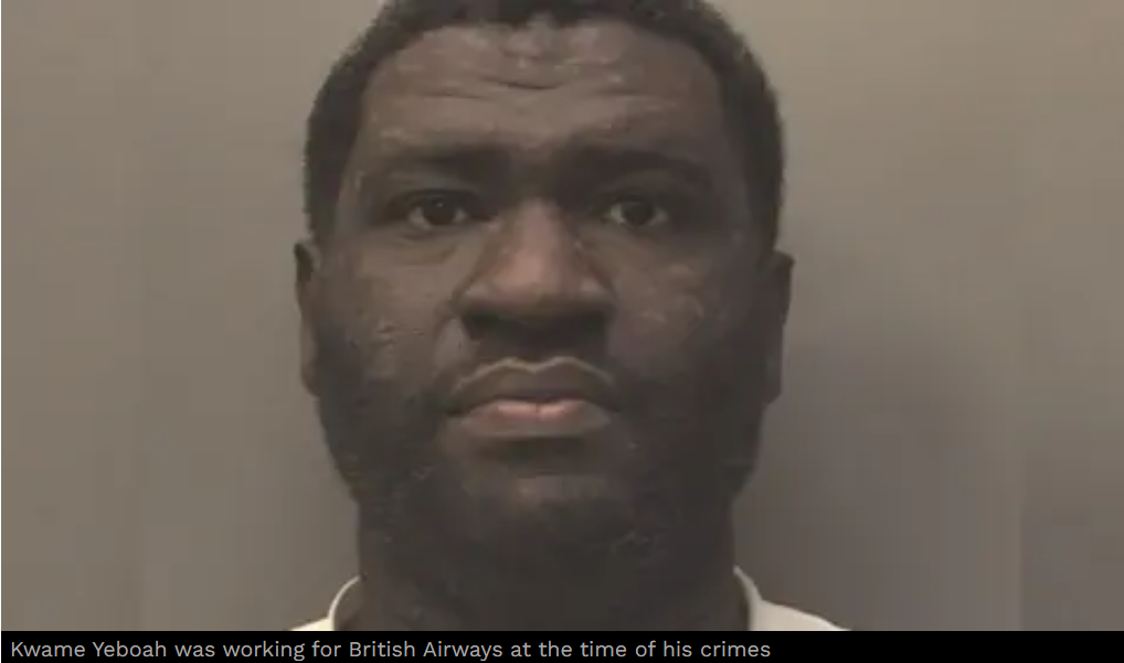 Ghanaian British Airways pilot Kwame Yeboah jailed for raping 12-year-old girl